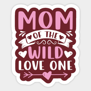 Mom Of The Wild Love One Sticker